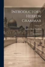 Introductory Hebrew Grammar: Hebrew Syntax; Volume 74 af Andrew Bruce Davidson