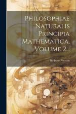 Philosophiae Naturalis Principia Mathematica, Volume 2... af Isaac Newton