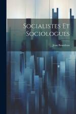 Socialistes Et Sociologues af Jean Bourdeau