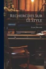 Recherches Sur Le Style af Cesare Beccaria