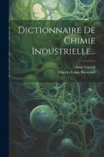 Dictionnaire De Chimie Industrielle... af Charles Louis Barreswil