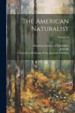The American Naturalist; Volume 10 af Jstor (Organization)