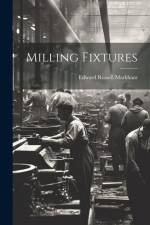 Milling Fixtures af Edward Russell Markham