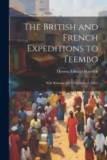 The British and French Expeditions to Teembo: With Remarks On Civilization in Africa af Thomas Edward Bowdich