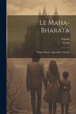 Le Maha-Bharata: Poème Épique, Quatrième Volume af Fauche