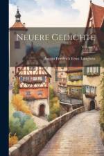 Neuere Gedichte; Volume 3 af August Friedrich Ernst Langbein