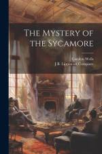 The Mystery of the Sycamore af Carolyn Wells