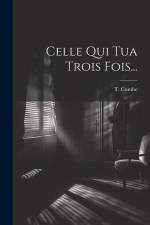 Celle Qui Tua Trois Fois... af T. Combe
