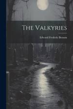 The Valkyries af Edward Frederic Benson