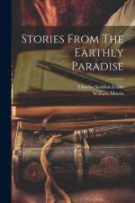 Stories From The Earthly Paradise af William Morris