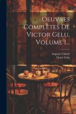 Oeuvres Complètes De Victor Gelu, Volume 1... af Victor Gelu