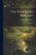 The Folk-Lore Readers: Book Two af Eulalie Osgood Grover