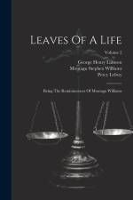 Leaves Of A Life: Being The Reminiscences Of Montagu Williams; Volume 2 af Montagu Stephen Williams