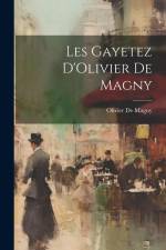 Les Gayetez D'Olivier De Magny af Olivier De Magny
