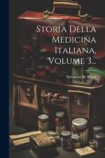 Storia Della Medicina Italiana, Volume 3... af Salvatore De Renzi