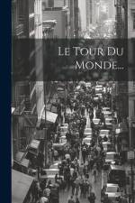 Le Tour Du Monde... af Anonymous
