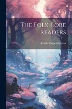 The Folk-Lore Readers af Eulalie Osgood Grover