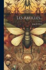 Les Abeilles... af Jean M. Pérez