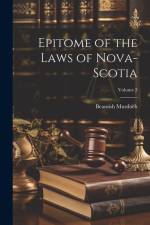 Epitome of the Laws of Nova-Scotia; Volume 3 af Beamish Murdoch