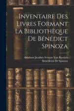 Inventaire Des Livres Formant La Bibliothèque De Bénédict Spinoza af Benedictus de Spinoza