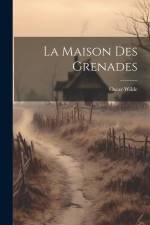 La Maison Des Grenades af Oscar Wilde