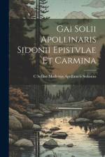 Gai Solii Apollinaris Sidonii Epistvlae Et Carmina af C. Sollius Modestus Apollina Sidonius