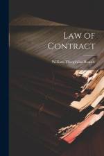 Law of Contract af William Theophilus Brantly
