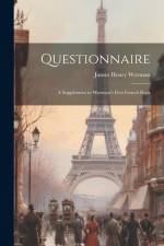 Questionnaire: A Supplement to Worman's First French Book af James Henry Worman