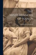 The Misdemeanors of Nancy af Eleanor Hoyt Brainerd