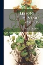 Lessons in Elementary Biology af Thomas Jeffery Parker