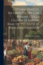 Çittara Zeneize. Ricorretta [By G.M. Priani]. Colla Giunta Di Alcuni Rime De' Più Antichi Rimatori Genovesi af Gian Giacomo Cavalli