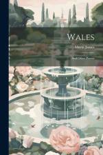 Wales: And Other Poems af Maria James