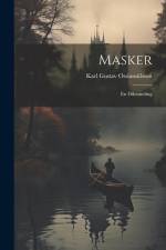 Masker: En Diktsamling af Karl Gustav Ossiannilsson