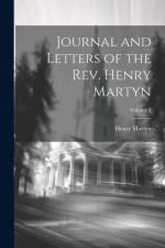 Journal and Letters of the Rev. Henry Martyn; Volume 2 af Henry Martyn