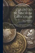 Collectio Numnorum Cuficorum: Quos Aere Expressos, Addita Corum Interpretatione, Subjunetoque Alphabeto Cufico Edidit af Jonas Hallenberg