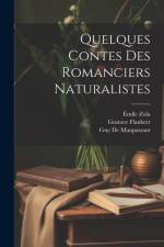 Quelques Contes Des Romanciers Naturalistes