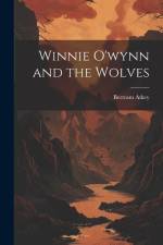 Winnie O'wynn and the Wolves af Bertram Atkey