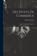 Des Effets De Commerce: Étude De Législation Comparée af Daniel Touzaud