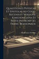 Quaestiones Physicas Et Epistolas Ad Codd. Recensuit Versione Kimedonciana Et Notis Instruxit Jo. Franc. Boissonade af Theophylactus Simocatta