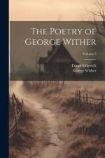 The Poetry of George Wither; Volume 2 af George Wither