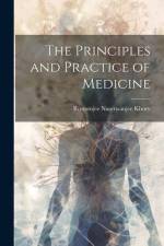 The Principles and Practice of Medicine af Rustomjee Naserwanjee Khory
