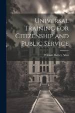 Universal Training for Citizenship and Public Service af William Harvey Allen