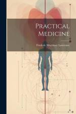 Practical Medicine af Frederic Mortimer Lawrence
