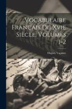 Vocabulaire Français Du Xvie Siècle, Volumes 1-2 af Hugues Vaganay