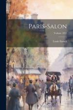 Paris-Salon; Volume 1891 af Louis Enault
