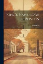 King's Handbook of Boston af Moses King
