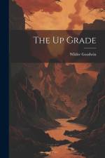The Up Grade af Wilder Goodwin