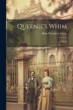 Queenie's Whim af Rosa Nouchette Carey