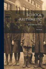 School Arithmetic: First Book af John Marvin Colaw