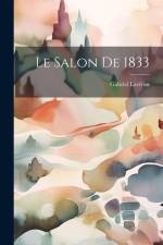 Le Salon De 1833 af Gabriel Laviron